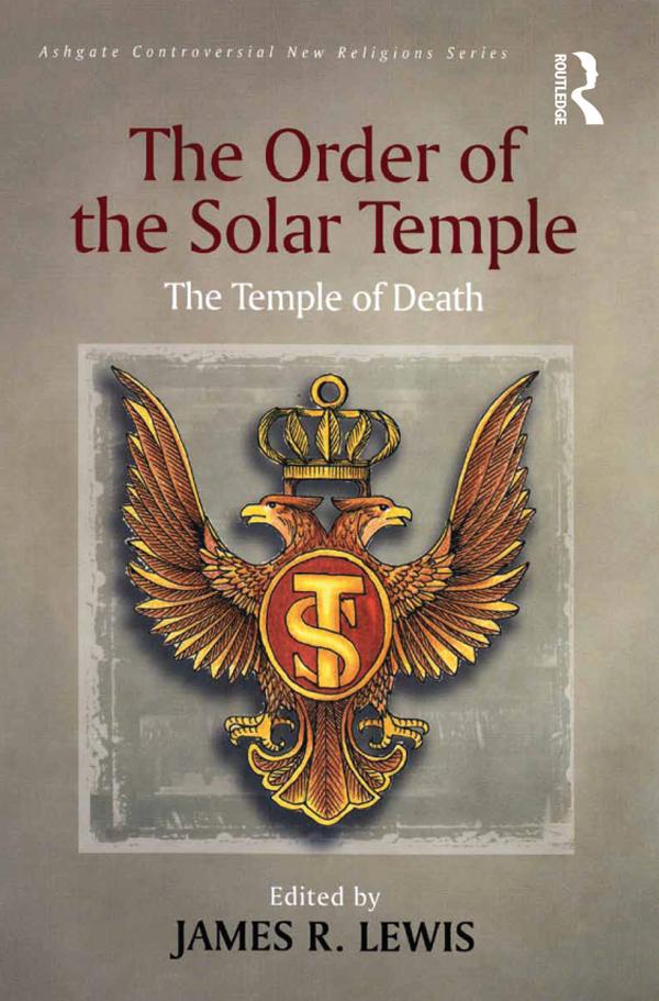 The Order of the Solar Temple by James R. Lewis