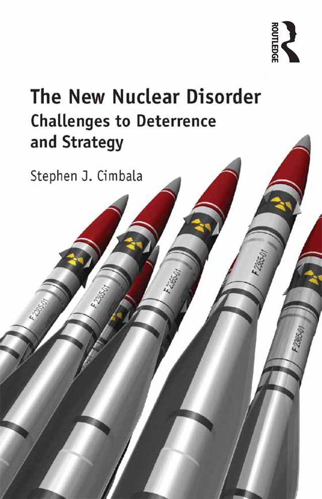 The New Nuclear Disorder by Stephen J. Cimbala