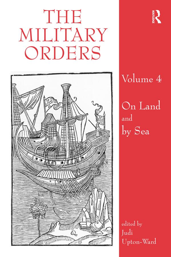 The Military Orders Volume IV by Judi Upton-Ward