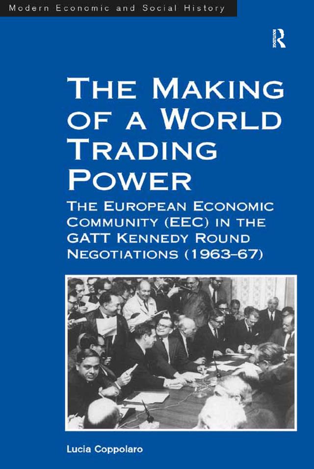 The Making of a World Trading Power by Lucia Coppolaro