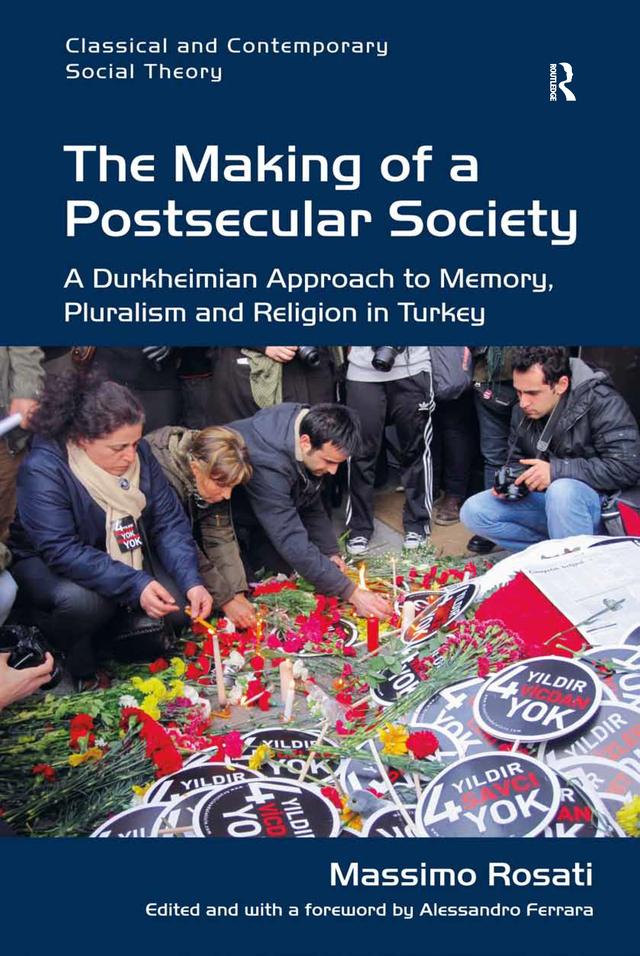 The Making of a Postsecular Society by Massimo Rosati
