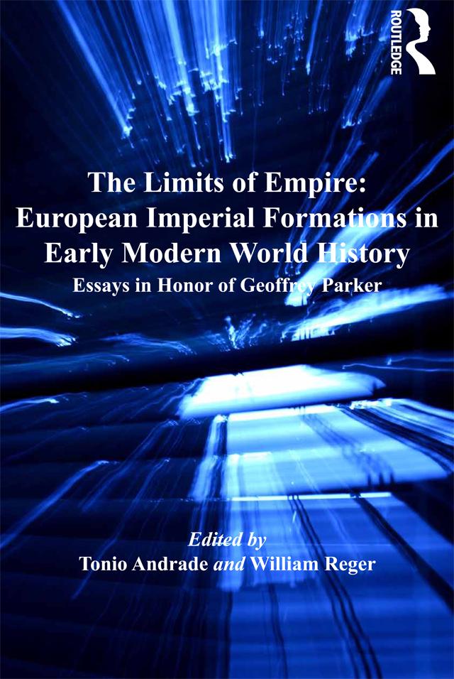 The Limits of Empire: European Imperial Formations in Early Modern World History