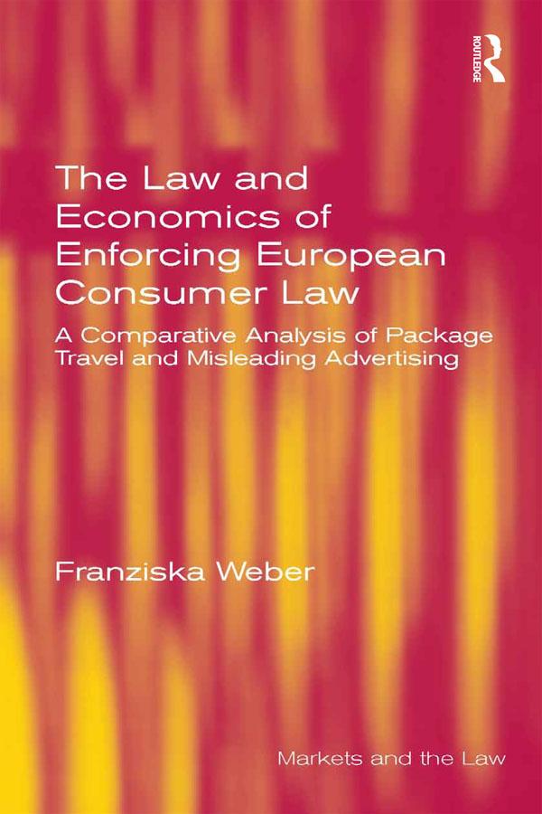 The Law and Economics of Enforcing European Consumer Law