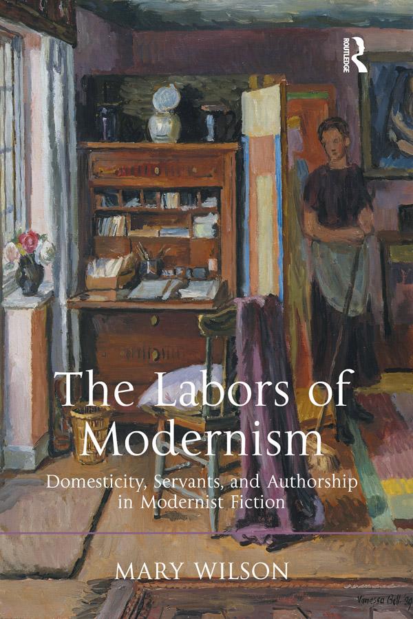 The Labors of Modernism by Mary Wilson