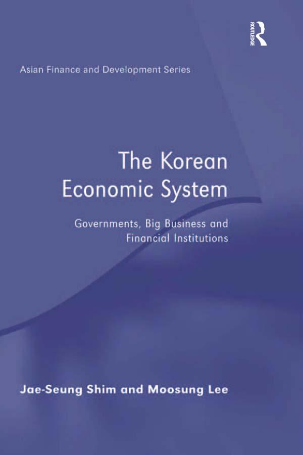 The Korean Economic System by Jae-Seung Shim, Moosung Lee