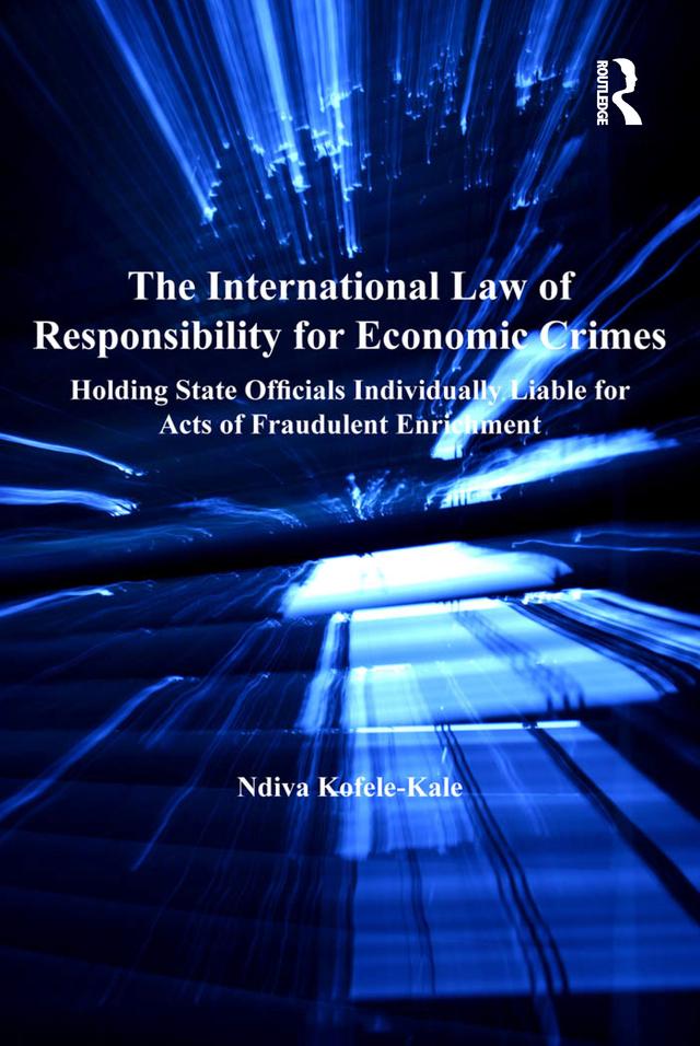 The International Law of Responsibility for Economic Crimes
