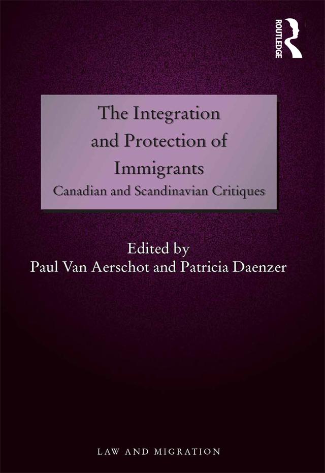 The Integration and Protection of Immigrants by Patricia Daenzer, Paul Van Aerschot