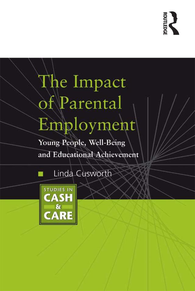 The Impact of Parental Employment by Linda Cusworth