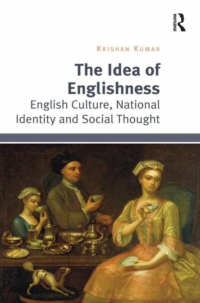 The Idea of Englishness by Krishan Kumar