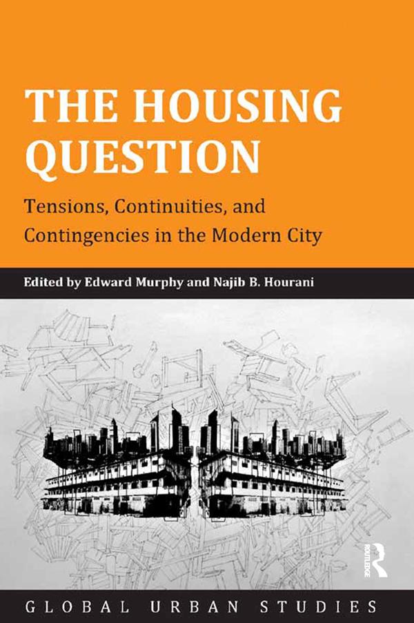 The Housing Question by Edward Murphy, Najib B. Hourani
