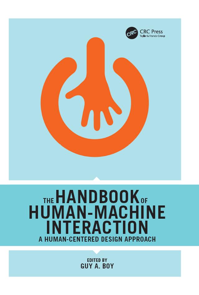 The Handbook of Human-Machine Interaction by Guy A. Boy