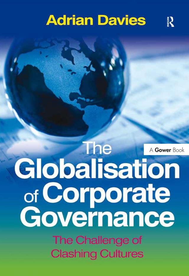 The Globalisation of Corporate Governance by Adrian Davies