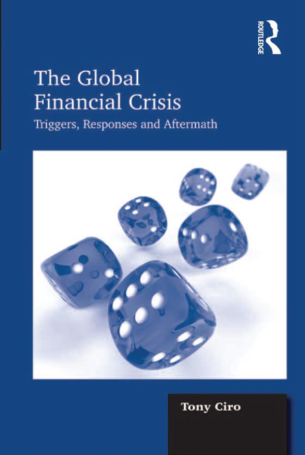 The Global Financial Crisis by Tony Ciro