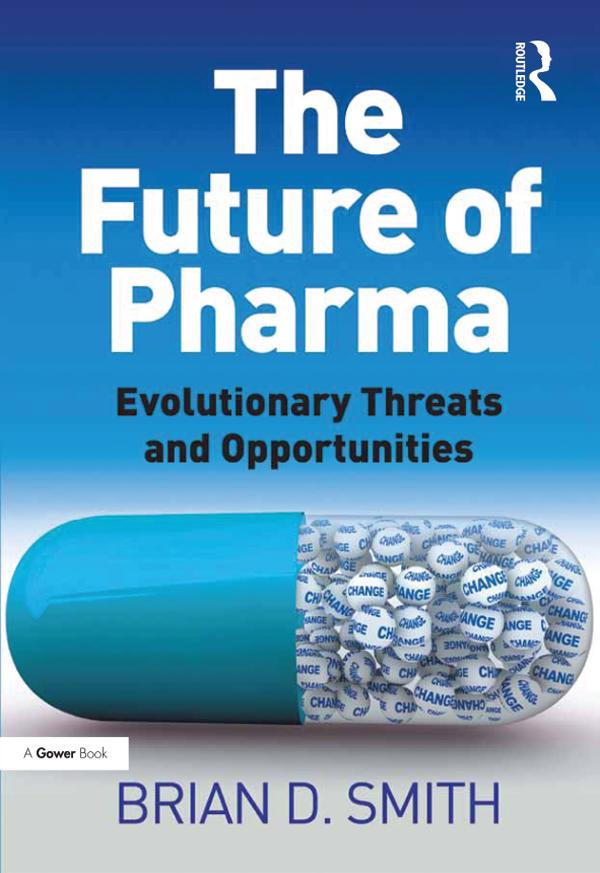 The Future of Pharma by Brian D. Smith