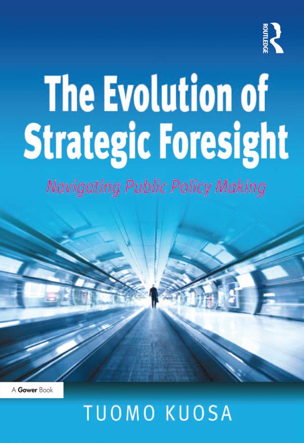 The Evolution of Strategic Foresight by Tuomo Kuosa