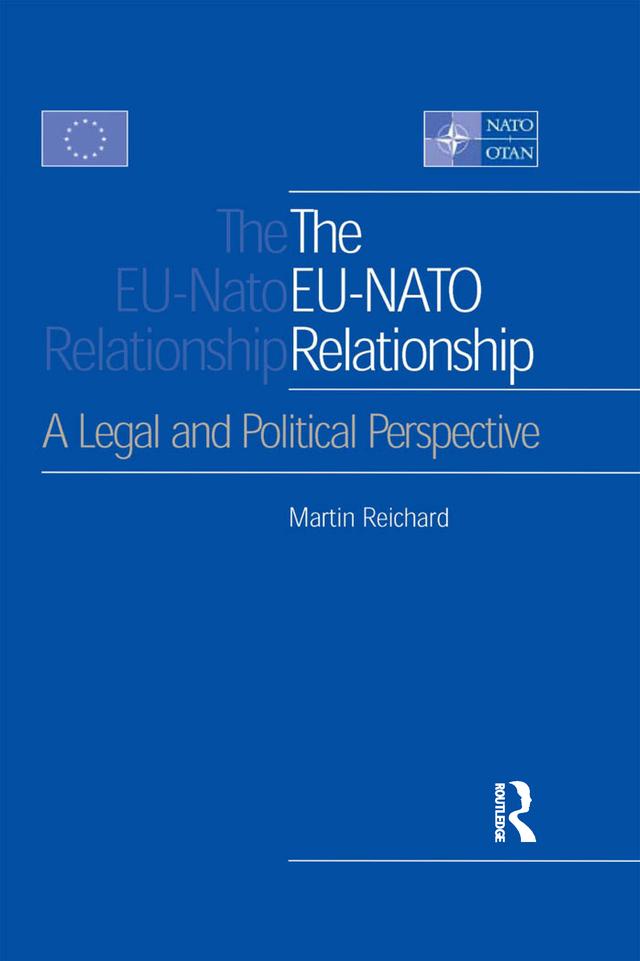 The EU-NATO Relationship by Martin Reichard