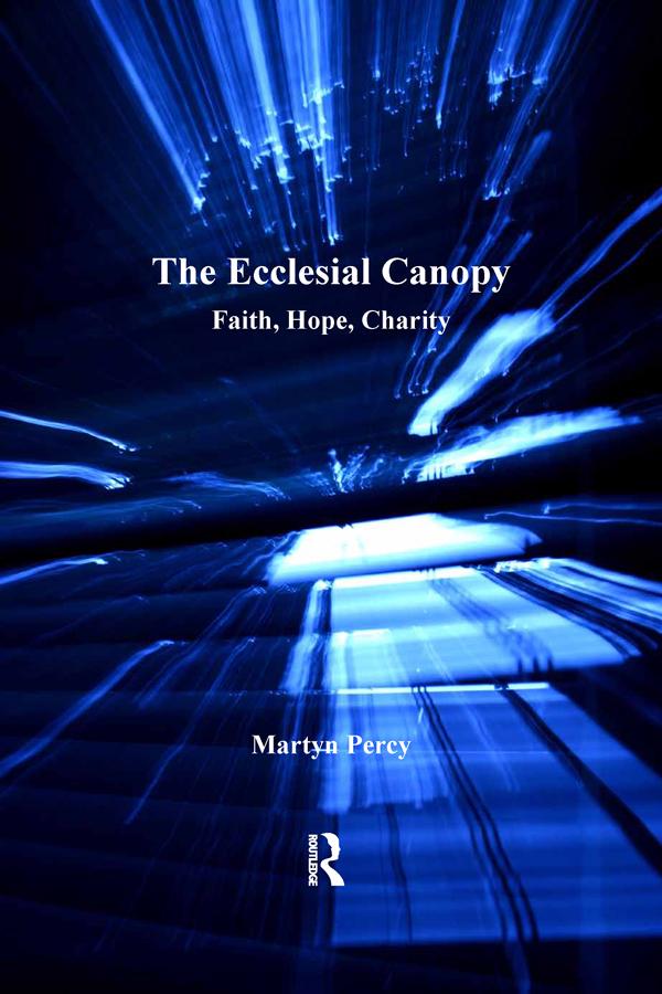 The Ecclesial Canopy by Martyn Percy