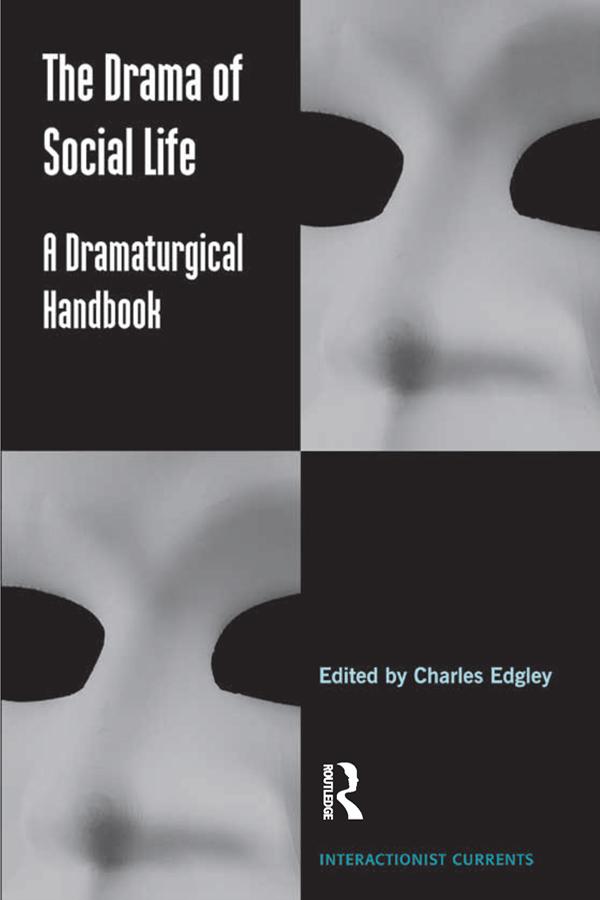 The Drama of Social Life by Charles Edgley