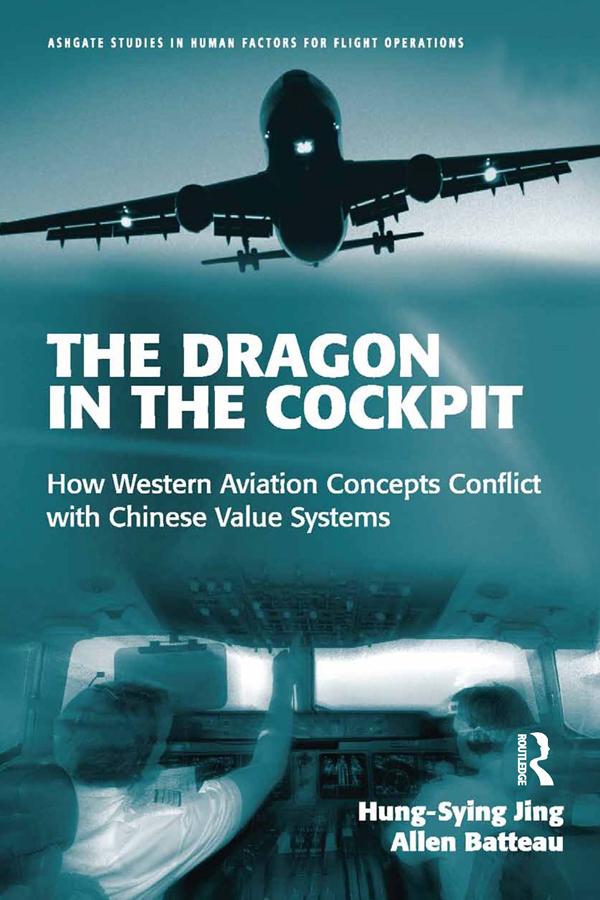 The Dragon in the Cockpit by Allen Batteau, Hung Sying Jing