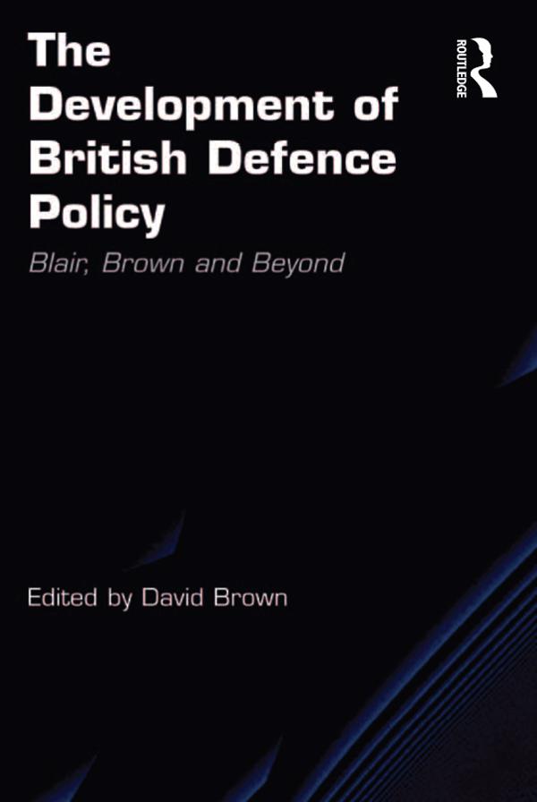 The Development of British Defence Policy by David Brown
