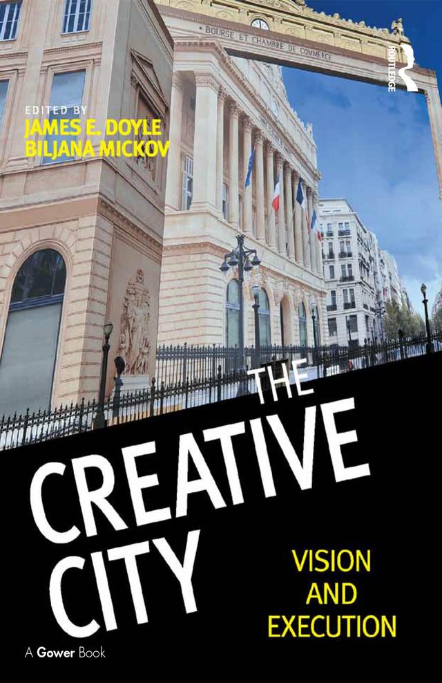 The Creative City by Biljana Mickov, James E. Doyle