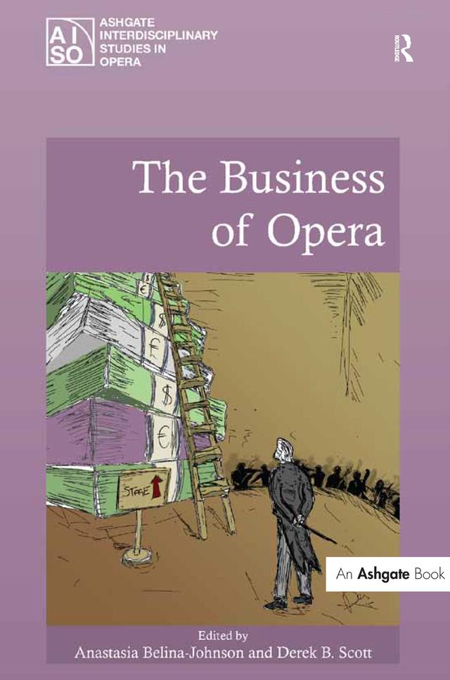 The Business of Opera by Anastasia Belina-Johnson, Derek B. Scott