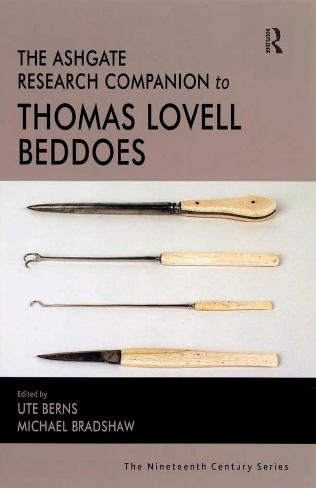 The Ashgate Research Companion to Thomas Lovell Beddoes by Michael Bradshaw, Ute Berns