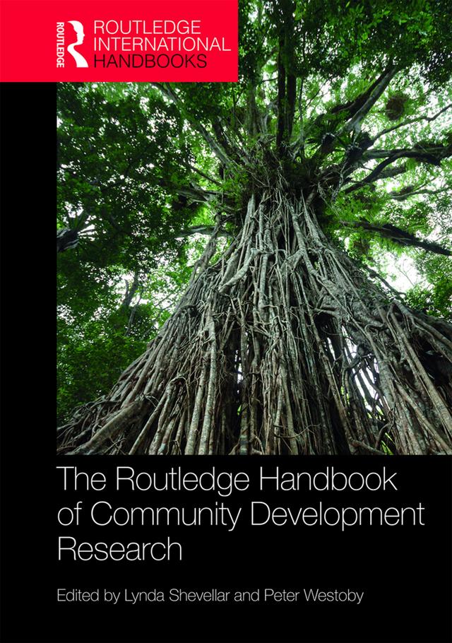 The Routledge Handbook of Community Development Research by Lynda Shevellar, Peter Westoby