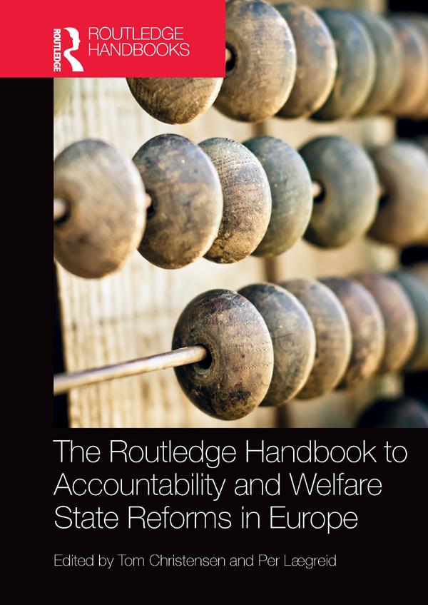 The Routledge Handbook to Accountability and Welfare State Reforms in Europe by Per Lægreid, Tom Christensen