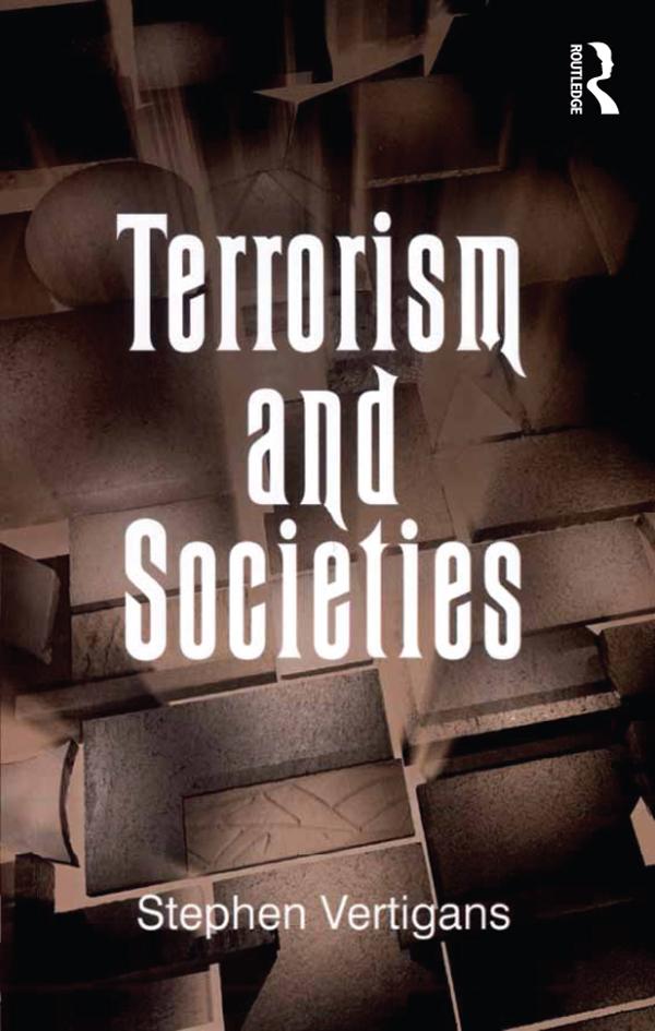 Terrorism and Societies by Stephen Vertigans
