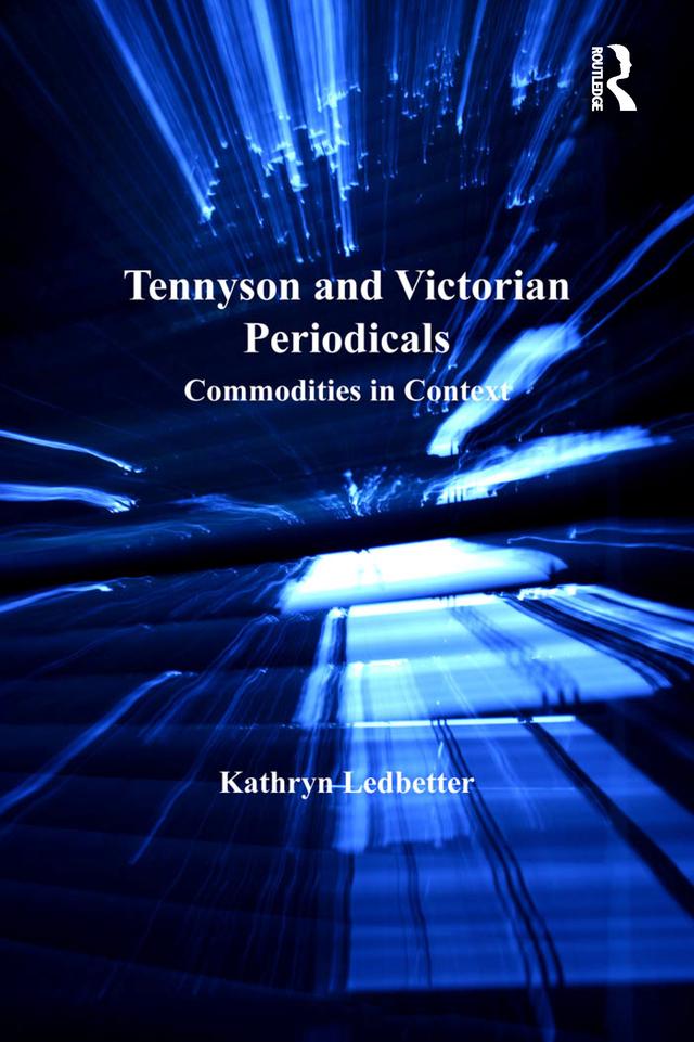 Tennyson and Victorian Periodicals by Kathryn Ledbetter