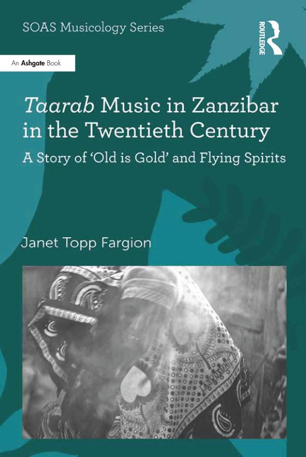 Taarab Music in Zanzibar in the Twentieth Century by Janet Topp Fargion