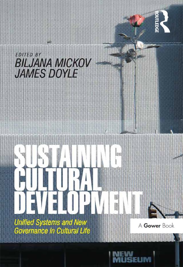 Sustaining Cultural Development by Biljana Mickov, James Doyle