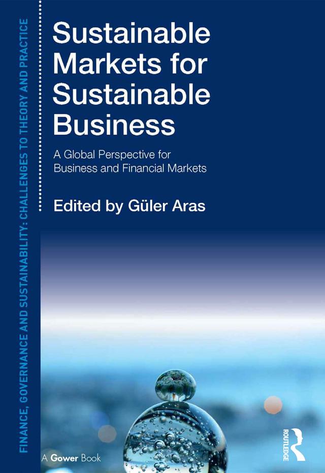 Sustainable Markets for Sustainable Business by Güler Aras