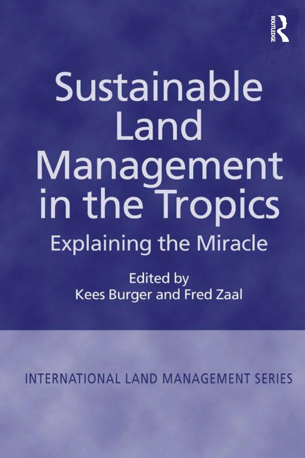 Sustainable Land Management in the Tropics by Fred Zaal, Kees Burger