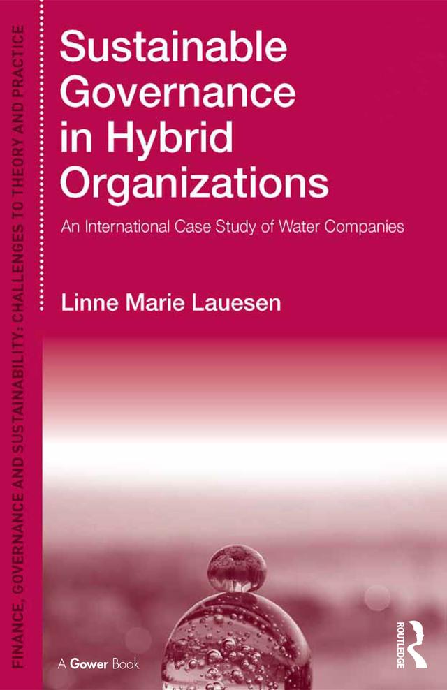 Sustainable Governance in Hybrid Organizations by Linne Marie Lauesen