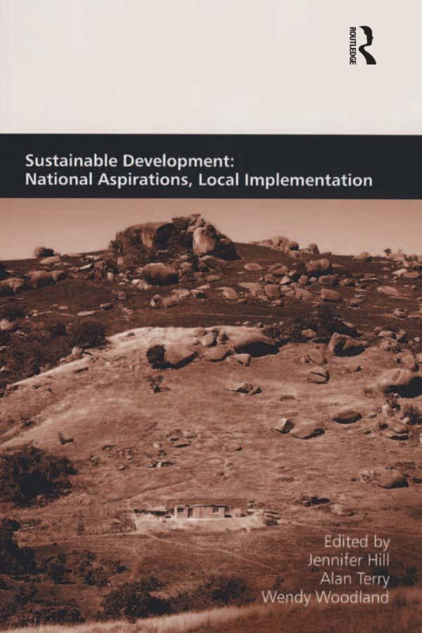 Sustainable Development: National Aspirations, Local Implementation by Alan Terry, Jennifer Hill