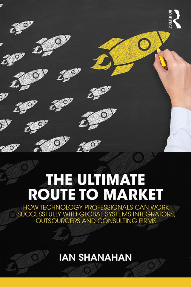 The Ultimate Route to Market by Ian Shanahan