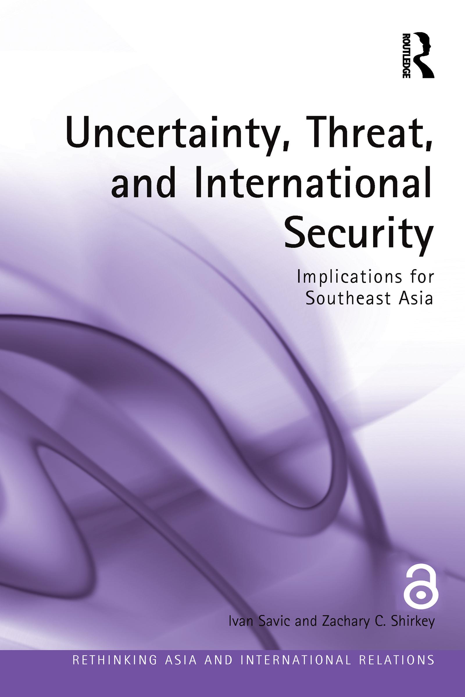 Uncertainty, Threat, and International Security