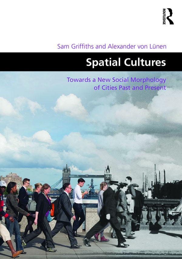 Spatial Cultures by Alexander von Lünen, Sam Griffiths