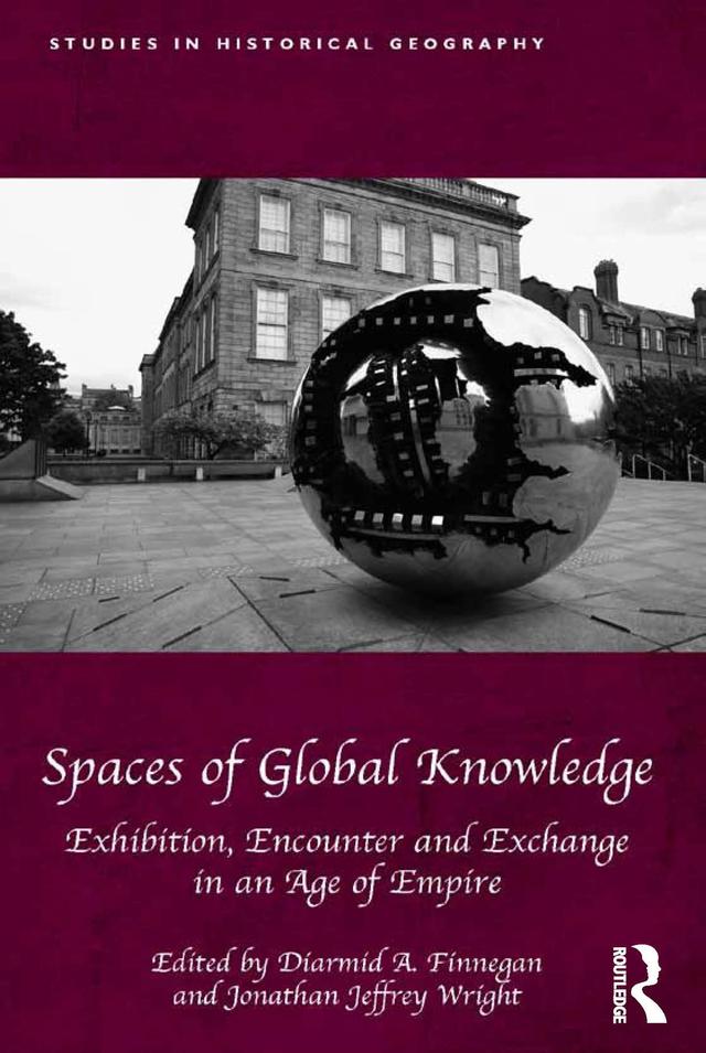 Spaces of Global Knowledge by Diarmid A. Finnegan, Jonathan Jeffrey Wright
