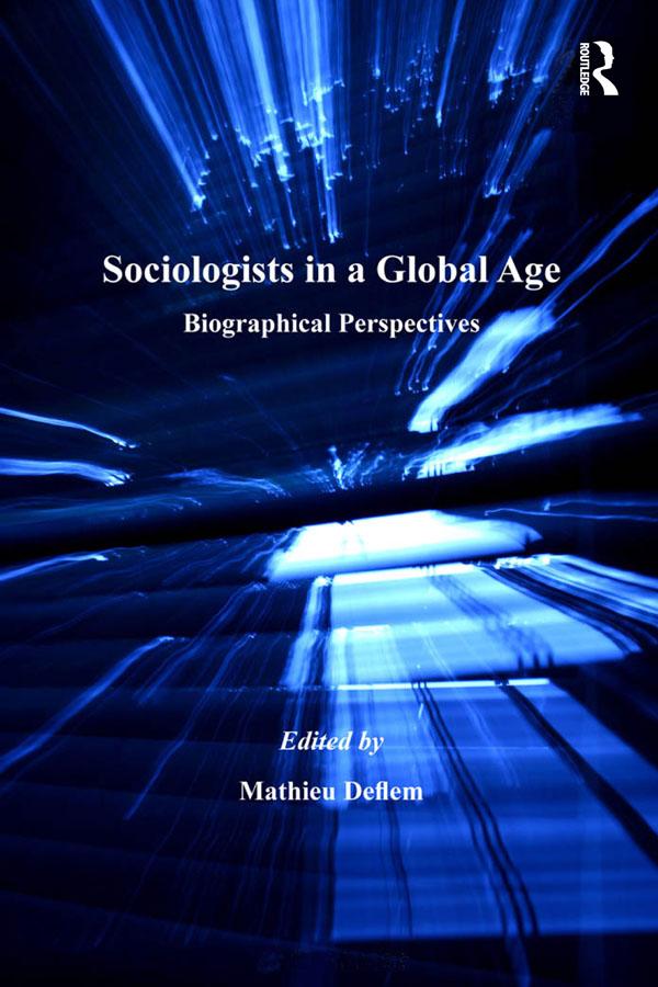 Sociologists in a Global Age by Mathieu Deflem