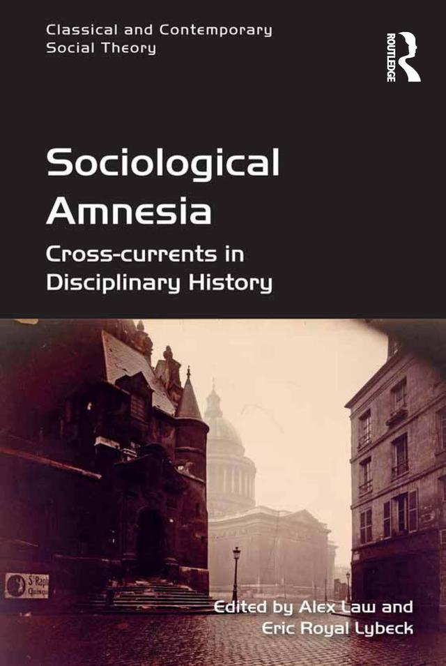 Sociological Amnesia by Alex Law, Eric Royal Lybeck