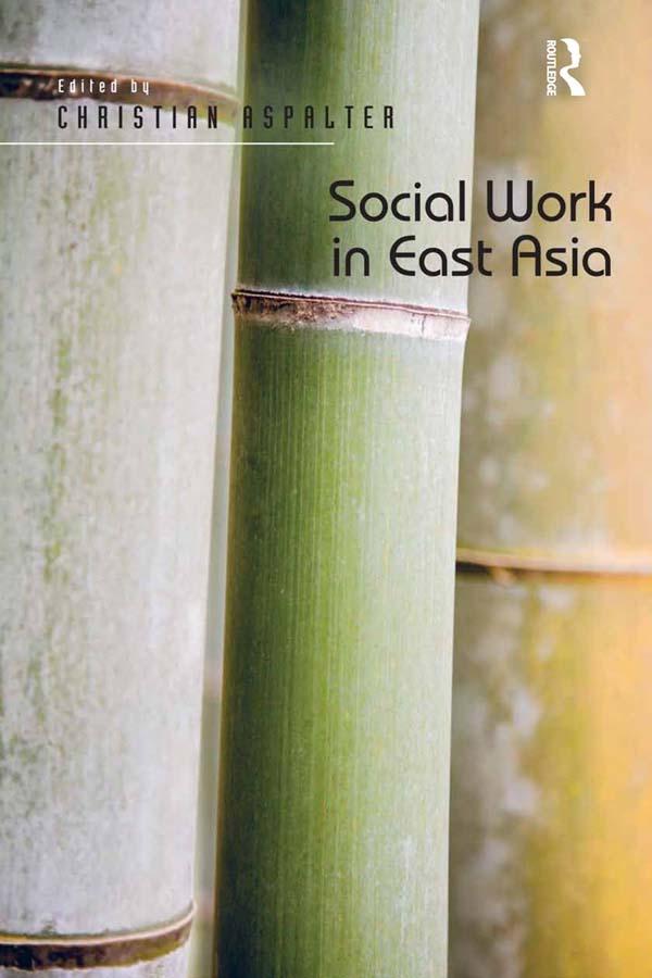 Social Work in East Asia by Christian Aspalter