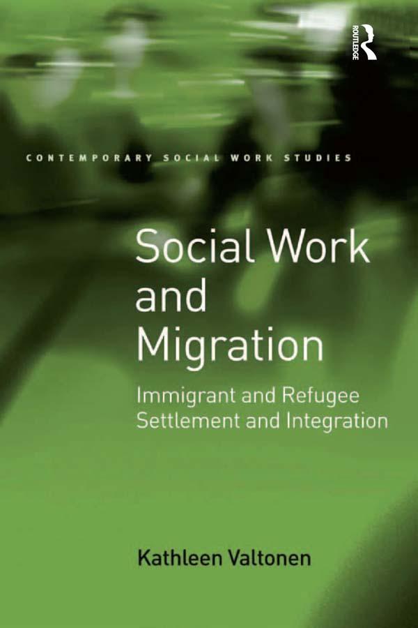 Social Work and Migration by Kathleen Valtonen