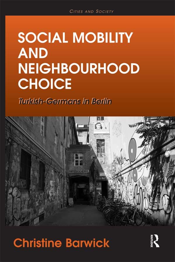 Social Mobility and Neighbourhood Choice by Christine Barwick
