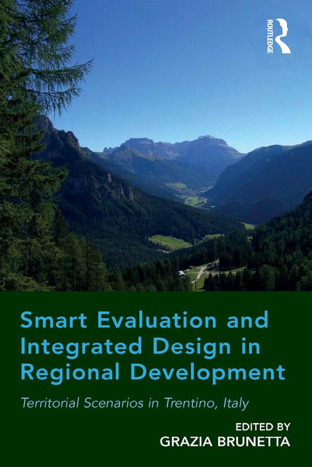 Smart Evaluation and Integrated Design in Regional Development by Grazia Brunetta