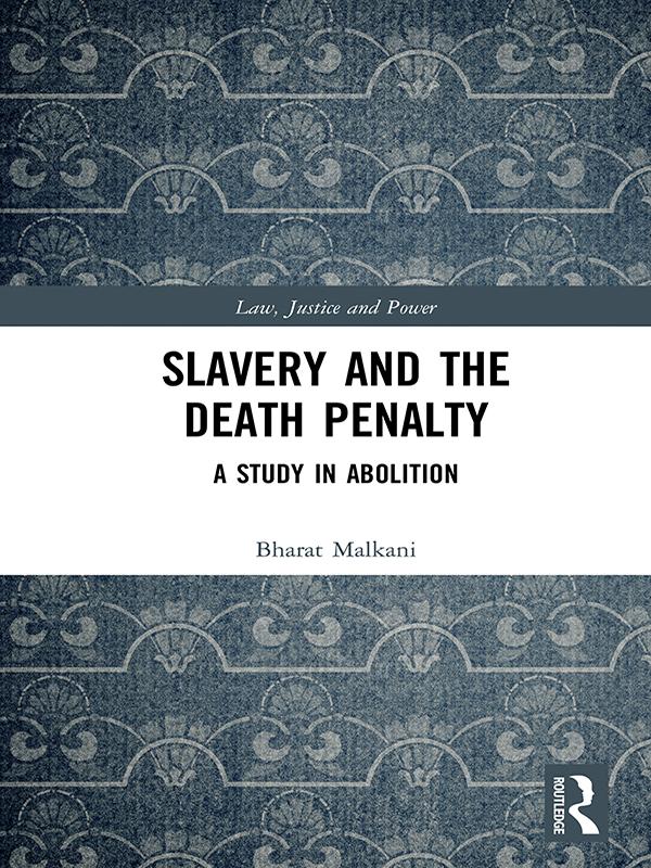 Slavery and the Death Penalty by Bharat Malkani