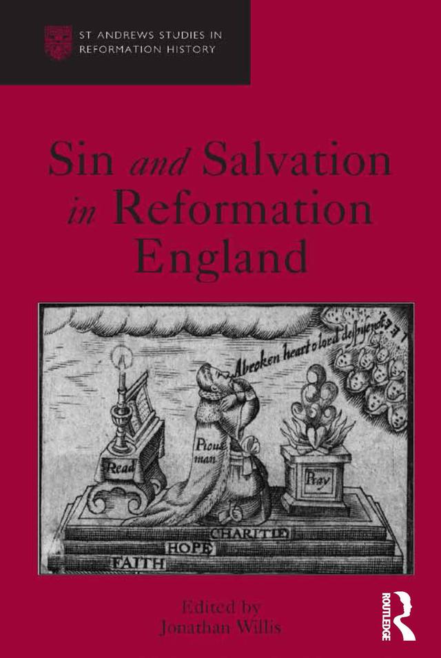 Sin and Salvation in Reformation England by Jonathan Willis