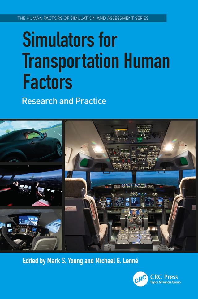 Simulators for Transportation Human Factors by Mark S. Young, Michael G. Lenné